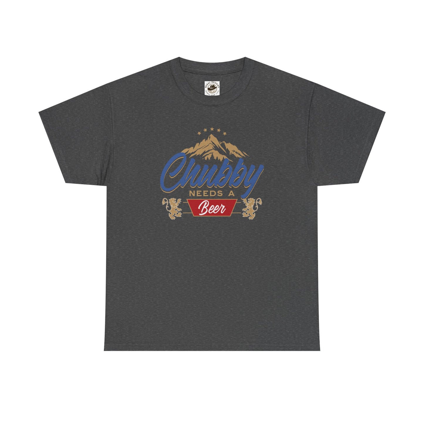 Chubby Needs a Beer T-Shirt, Funny Unisex Tee, Gift for Beer Lovers, Casual Wear, Summer BBQ Clothing, Birthday Present
