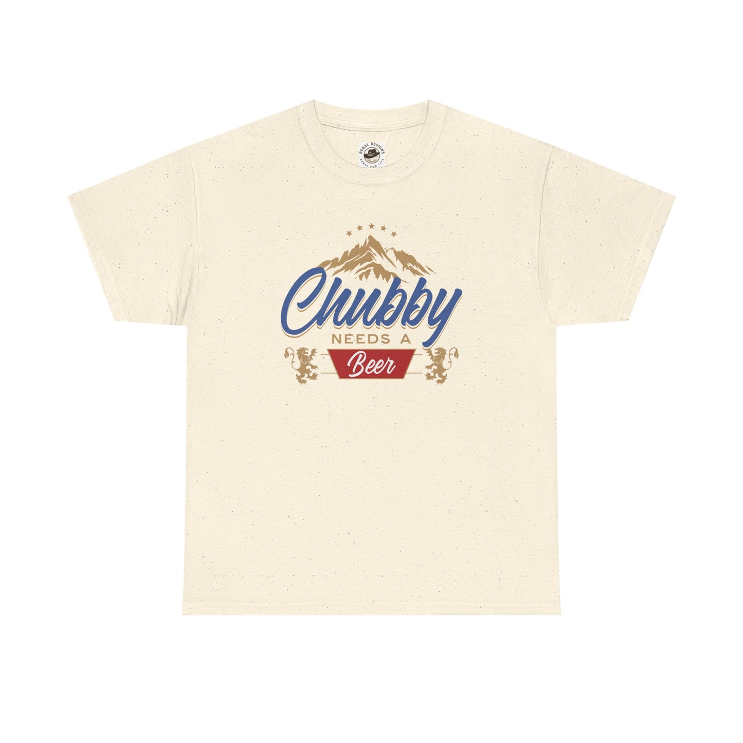 Chubby Needs a Beer T-Shirt, Funny Unisex Tee, Gift for Beer Lovers, Casual Wear, Summer BBQ Clothing, Birthday Present